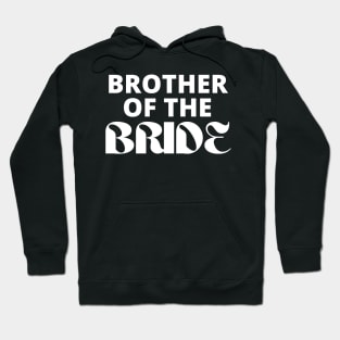 Brother of the Bride Bridal Wear Hoodie